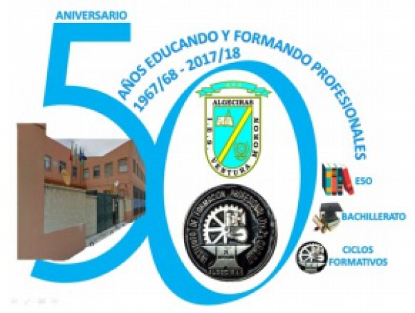 El Instituto de Educación Secundaria Ventura Morón o la Escuela de Maestría de Algeciras anuncia la celebración de su 50º aniversario