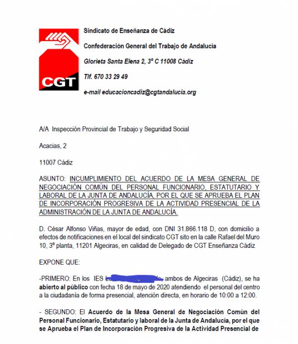 CGT Enseñanza  ha denunciado ante inspección de trabajo que centros educativos del Campo de Gibraltar, movidos por las instrucciones de 13 de mayo de la Junta de Consejería de Educación, han atendido al público antes de la Fase II del Gobierno
