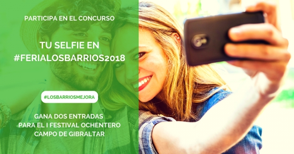 “Tu selfie en #FeriaLosBarrios2018”, nuevo concurso para promocionar y engrandecer nuestra feria